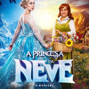 A PRINCESA DA NEVE | O MUSICAL