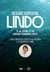 No dia 10 de julho, quinta-feira, haverá uma sessão especial do filme Lindo, seguida de conversa