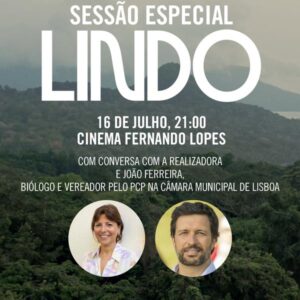Sessão especial do filme LINDO de Margarida Gramaxo, no Cinema Fernando Lopes