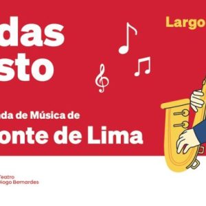 Bandas Agosto | Concerto da Banda de Música de Ponte de Lima