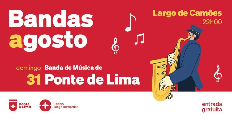 Bandas Agosto | Concerto da Banda de Música de Ponte de Lima