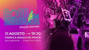 Coco Da Madrugada - Edição Matinê