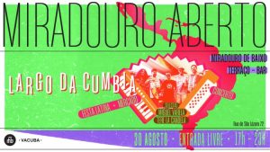 Festa Latina no Miradouro de Baixo com Largo da Cumbia