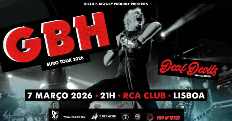 GBH + Deaf Devils | Punk Rock em Lisboa