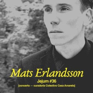 JEJUM#36 ❋ Mats Erlandsson