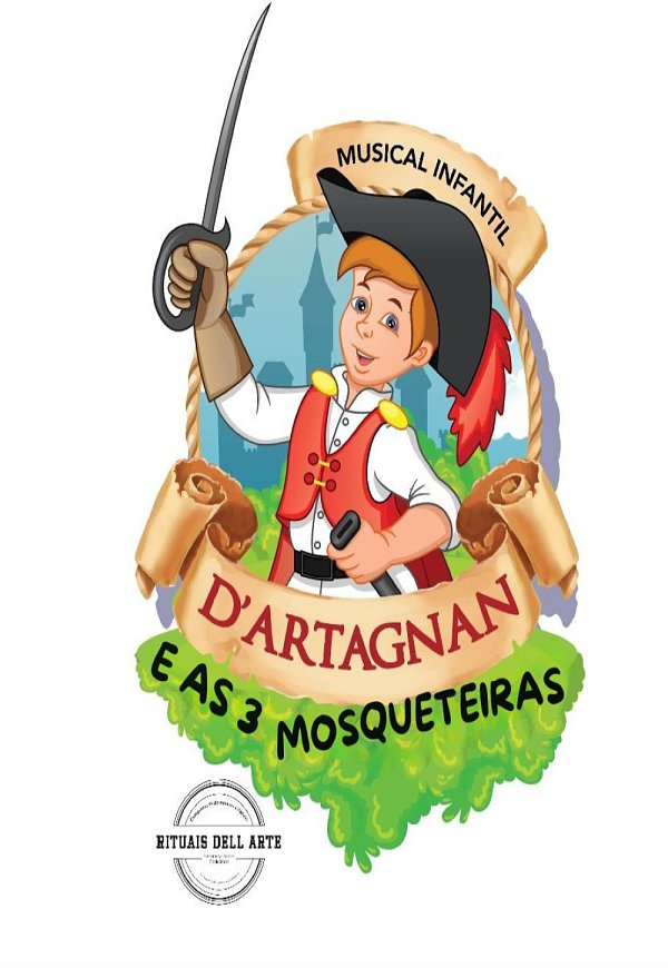 MUSICAL DARTAGNAN E AS TRÊS MOSQUETEIRAS