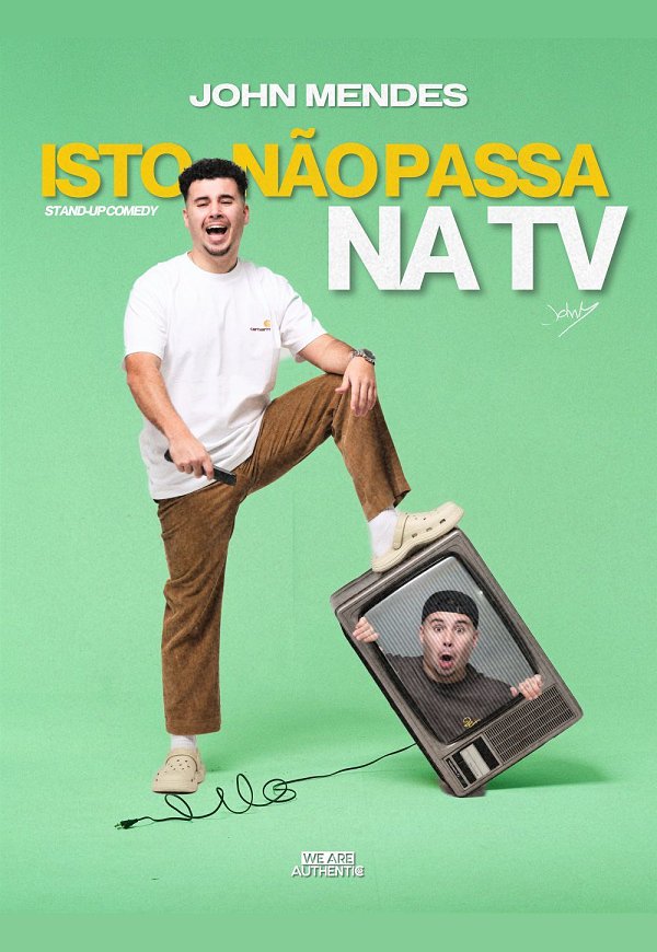 ISTO NÃO PASSA NA TV – John Mendes | Stand-up Comedy em Lisboa