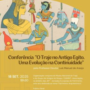 Conferência “O Traje no Antigo Egito. Uma Evolução na Continuidade”