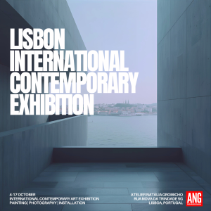 Lisboa International Contemporary Exhibition – 13ª Edição 4 a 17 de outubro de 2025 | Atelier Natália Gromicho