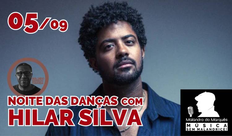 Noite das Danças com HILAR SILVA