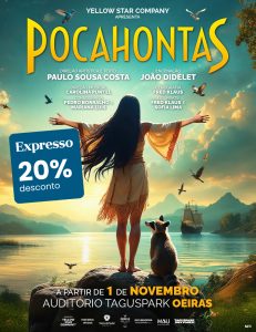 Musical Pocahontas - Auditório Taguspark
