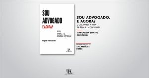 Sou Advogado. E Agora? de Margarida Bonito Carvalho