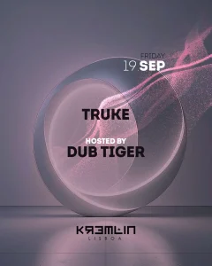 Truke: Hosted by Dub Tiger
