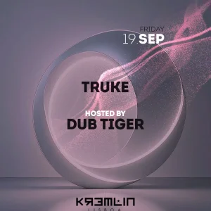 Truke: Hosted by Dub Tiger