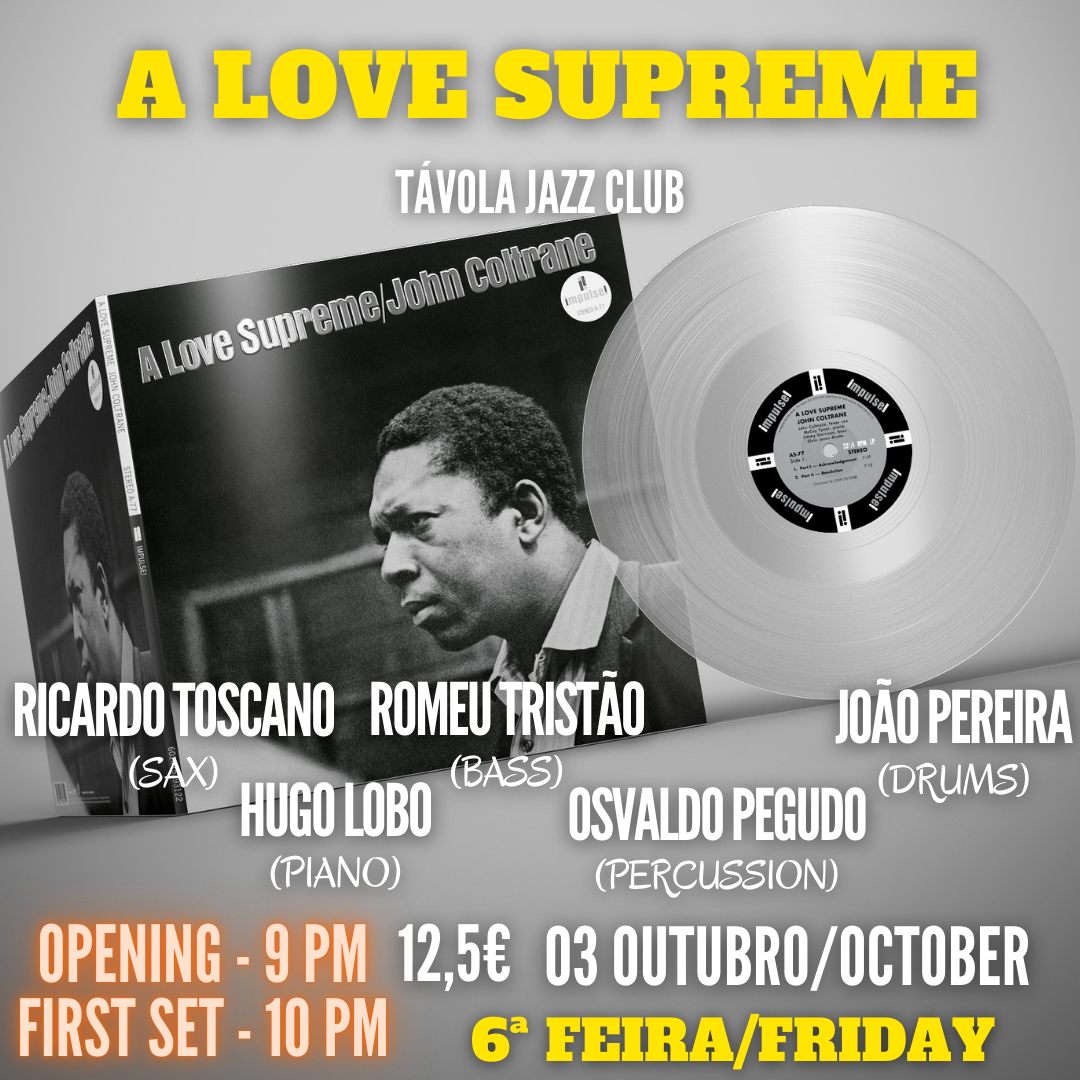 A Love Supreme - Live Jazz no Távola Jazz Club