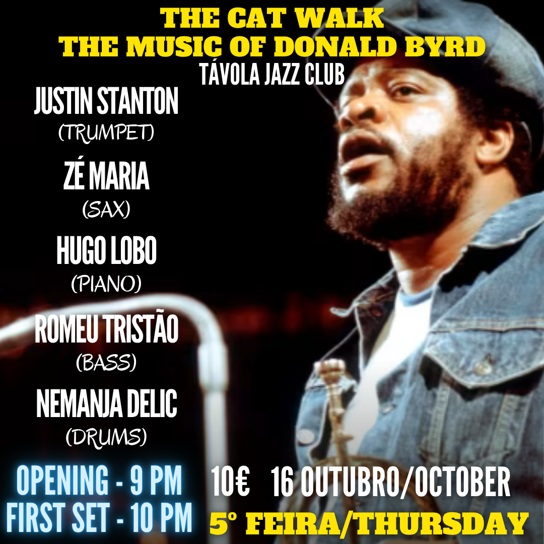 The Cat Walk - The music of Donald Byrd - Live Jazz no Távola Jazz Club