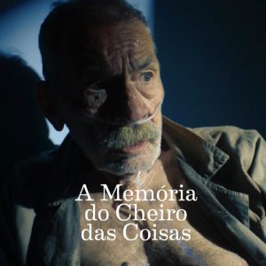 A Memória do Cheiro das Coisas