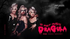 Dragula Titans Viewing Party By Mary Poppers