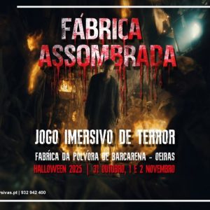 Fábrica Assombrada: Teatro Imersivo e Escape Room de Terror Histórico em Oeiras