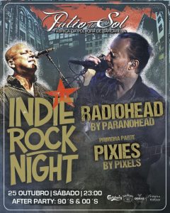 Indie Rock Night – Tributos a Radiohead (França) & Pixies + After Party 90s & 00’s