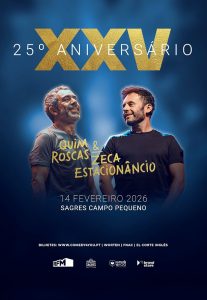 Quim Roscas & Zeca Estacionâncio celebram 25 anos no Campo Pequeno