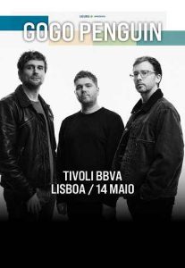 LISBOA - GOGO PENGUIN em Concerto