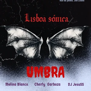Lisboa Sónica presents: UMBRA