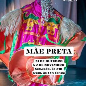 MÃE PRETA no Chapitô