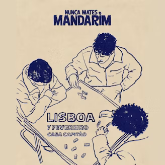 Nunca Mates o Mandarim ao vivo em Lisboa – Casa do Capitão