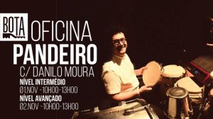 Oficina de Pandeiro com Danilo Moura – “Pandeiro na Prática”