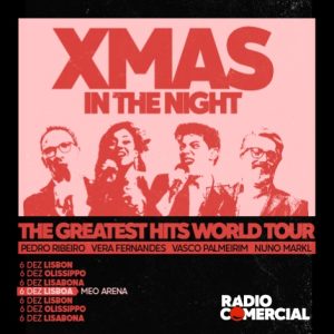XMAS IN THE NIGHT – Espetáculo de Natal da Rádio Comercial