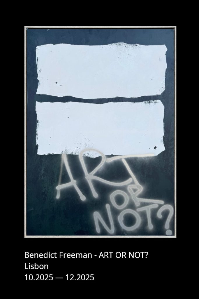 EXPOSIÇÃO “ART OR NOT?” – Benedict Freeman