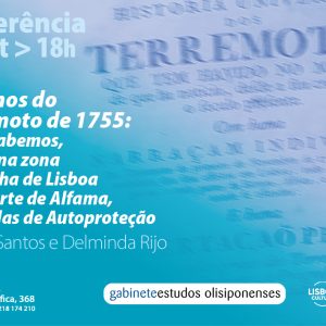 Conferência: “270 anos do Terramoto de 1755: O que sabemos...