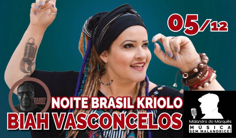 NOITE BRASIL KRIOLO com Biah Vasconcelos