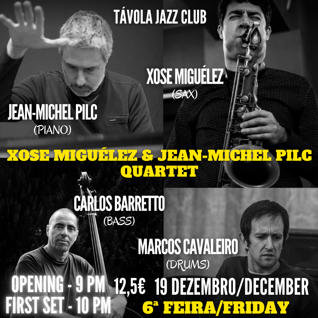 Xose Miguélez & Jean-Michel Pilc Quartet - Live Jazz no Távola Jazz Club