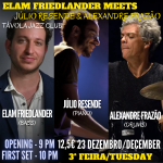 Elam Friedlander meets Júlio Resende & Alexandre Frazão - Live Jazz no Távola Jazz Club