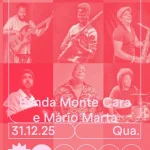 B Monte Cara e Mário Mart celebram a virada do ano no B.Leza