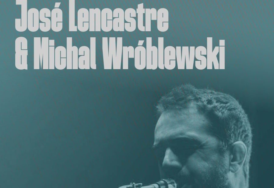 José Lencastre & Michal Wróblewski