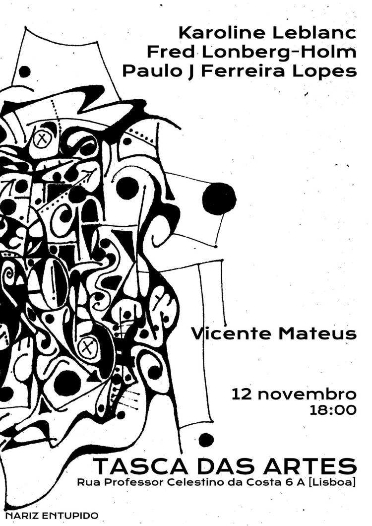 Karoline Leblanc & Paulo J. Ferreira Lopes & Fred Lonberg-Holm | Vicente Mateus