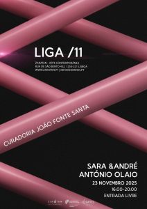 LIGA /11 — Sara & André + António Olaio