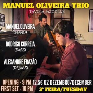 Manuel Oliveira Trio - Live Jazz no Távola Jazz Club