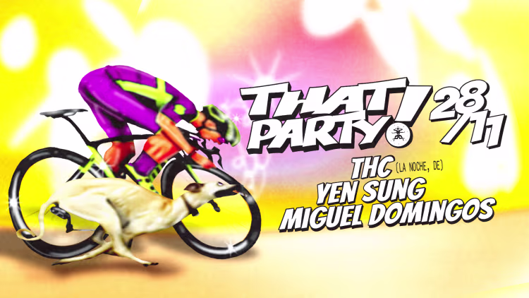That Party! (Thc, Yen Sung, Miguel Domingos)