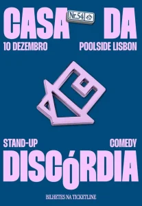 Casa da Discórdia nº54 – Noites de Testes de Stand Up