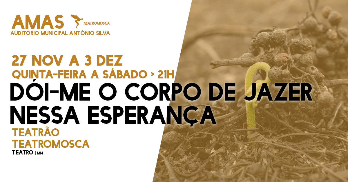 Dói-me o corpo de jazer nessa esperança