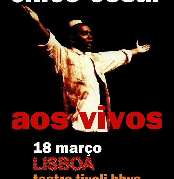 Lisboa | Chico César – “Aos Vivos”