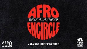 Afro Encircle – Saga Party x AfroLisbon