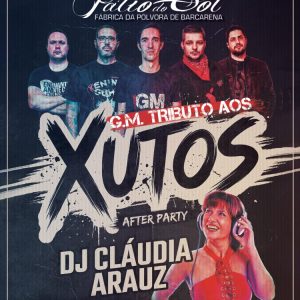 G.M. Tributo Xutos & Pontapés com After Party DJ Cláudia Arauz em Oeiras