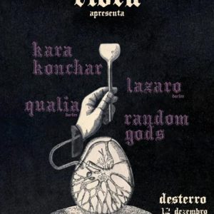 VIBRA traz Random Gods, Kara Konchar, Qualia e Lazaro