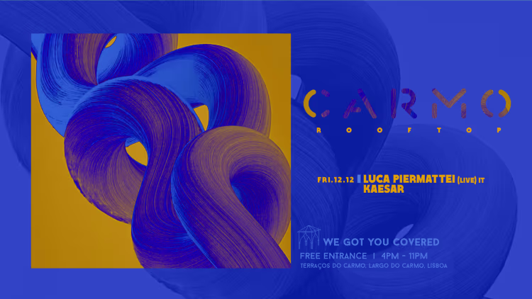 Luca Piermattei (Live) & Kaesar @ Carmo Rooftop