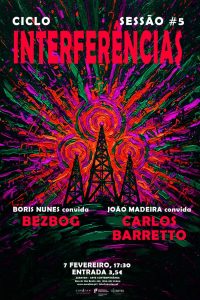 INTERFERÊNCIAS #5 | Bezbog + Carlos Barretto